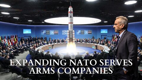 RFK Jr.: Expanding NATO Serves Arms Companies