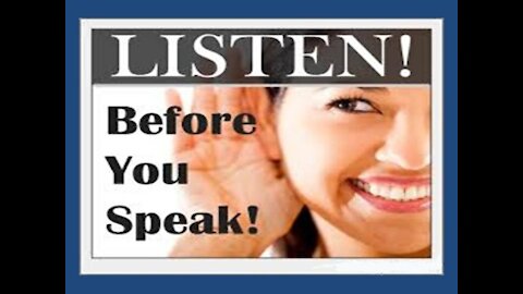 Listen Before You Speak