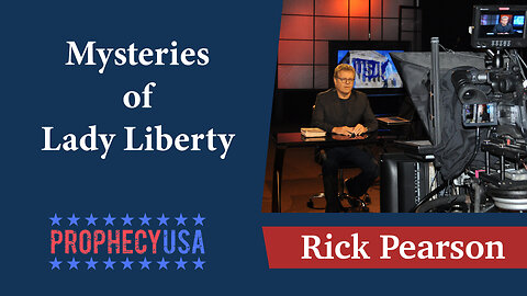 ProphecyUSA Ep 85: Mysteries of Lady Liberty