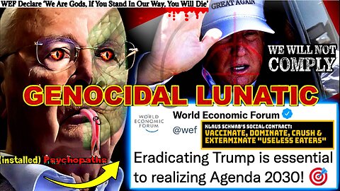 Deleted WEF Memo Reveals Trump Is on 'Hit List' of Leaders To Be Assassinated (murdering psychopaths