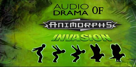 Audio Drama of Animorphs (Invasion)