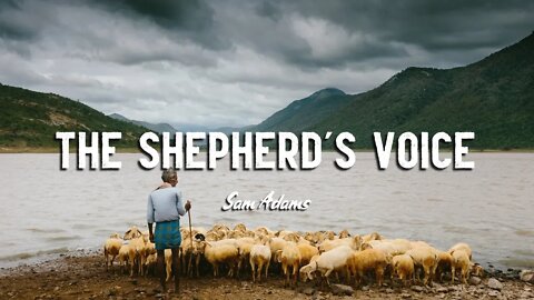 Sam Adams - The Shepherd's Voice