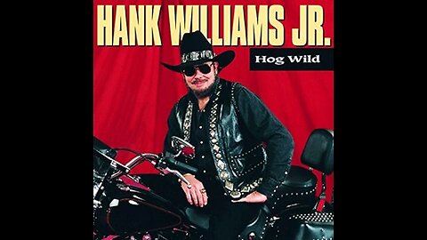 Hank Williams Jr - Hog Wild