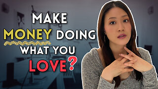 The truth about making money doing what you love | Multiple Careers