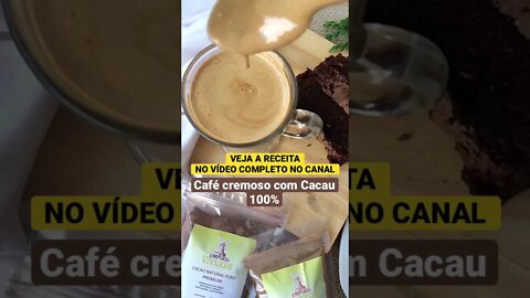 Café Cremoso com Cacau 100% - #shorts