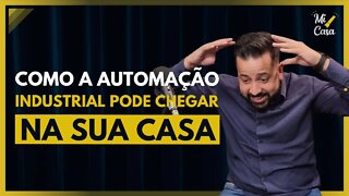 Como a automação industrial pode chegar até sua casa | DM Construtora e Automação | Cortes Mi Casa