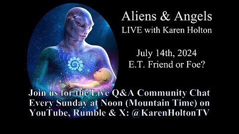 Aliens & Angels Live Podcast, July 14th, 2024. - E.T. Friend or Foe?