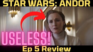 Star Wars: Andor - Completely USELESS Episode - Ep 5 COMEDY REVIEW
