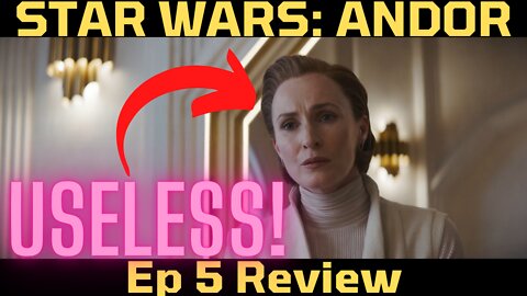 Star Wars: Andor - Completely USELESS Episode - Ep 5 COMEDY REVIEW