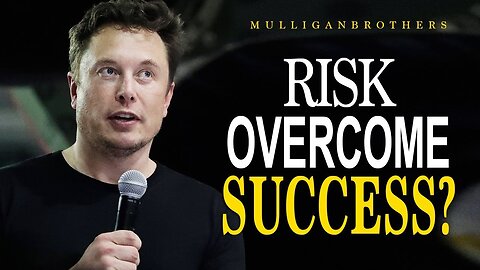 Elon Musk's Timeless Wisdom: Embrace Risks, Seize the Moment (Motivational Speech)
