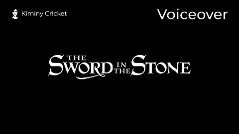 Opening Voiceover - Sword in the Stone