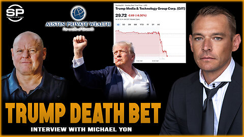 Private Equity Bet On Trump DEATH! Austin Private Wealth SHORTS Against Trump Reveal CONSPIRACY