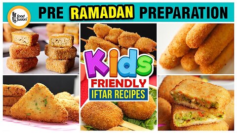 Pre Ramadan Preparation kids Friendly Iftar recipe by Food Fussion.