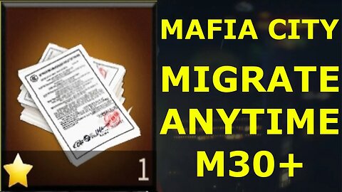 Migrate anytime as M30+ - Mafia City