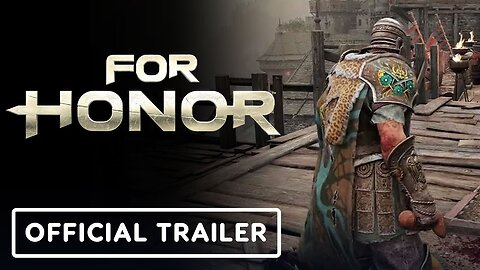 For Honor - Official Weekly Update Trailer