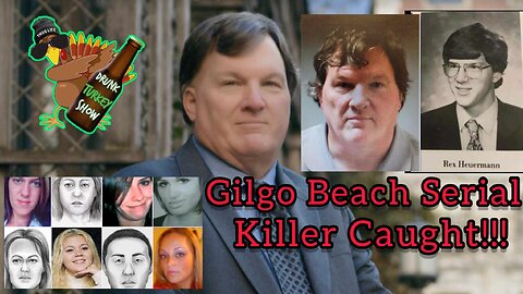 Gilgo Beach Serial Killer Arrested! Who Is Rex Heuermann? DRUNK Turkey Show #truecrime