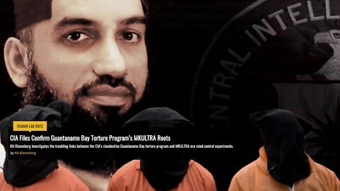 CIA Files Confirm Guantanamo Bay Torture Program’s MKULTRA Root with Journalist Kit Klarenberg