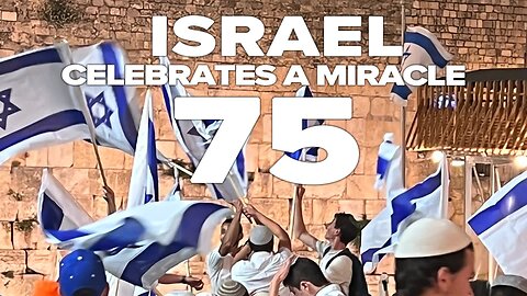 Celebrating a Miracle: Israels 75th 4/25/2023