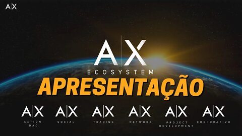 🟡 A|X TRADING - Apresentação Completa - MAIO de 2022 - PT-BR