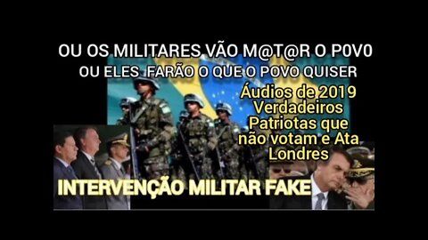 INTERVENÇÃO MILITAR FAKE. OU OS MILITARES VÃO M... O P0V0 OU O POVO...