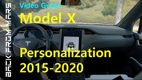 Video Guide - Tesla Model X 2015-2020 - Personalization