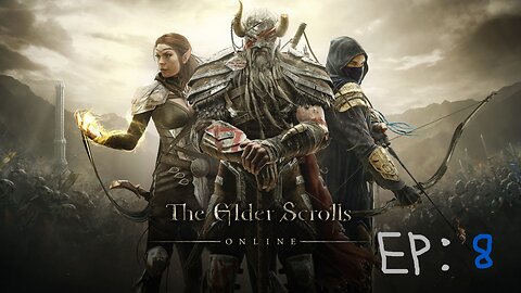 Elder Scrolls Online Episode:8