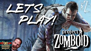 Project Zomboid - HORDE NIGHT TONIGHT - NPCs too!