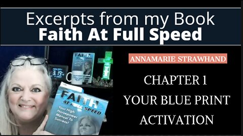 Book Excerpt: Faith At Full Speed Chapter 1 - Your Blue Print Activation!