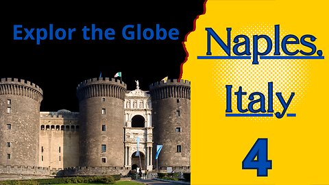 Naples: A City of Beauty and History