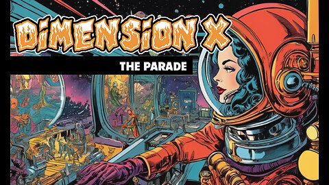 Dimension X - The Parade (1950)