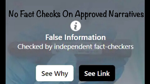 No Fact Checks On Approved Narratives