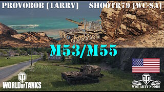 M53/M55 - ProvoBob [1ARRV] & shootr79 [WC-SA]