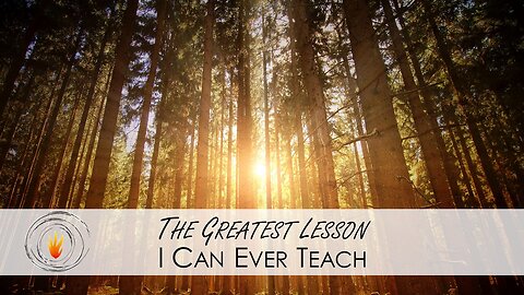 The Greatest Lesson I Can Ever Teach