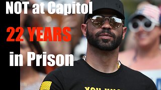 Enrique Tarrio Sentenced to 22 Years + Was NOT Even at the Capitol -- this is EVIL