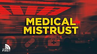 No One Trusts The Medical Institutions Anymore