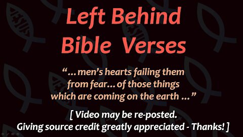 Left Behind Bible Verses (for those who missed the Rapture to face Tribulation)