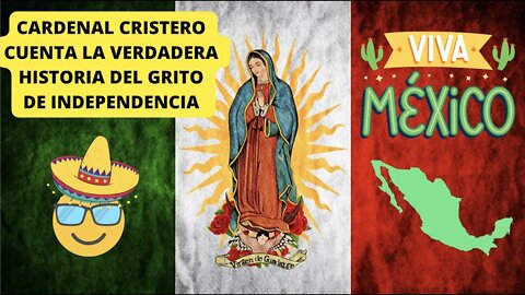 LA INDEPENDENCIA DE MÉXICO, POR EL CARDENAL JUAN SANDOVAL ÍÑIGUEZ #independencia #Grito #México