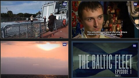 ⚓️🇷🇺 RUSSIAN NAVY ⚓️🇷🇺 The Baltic Fleet - Episode 1 - Part2