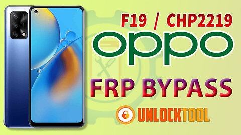 Oppo F19 (CHP2219) FRP Bypass | Oppo A74 Google Account Bypass By Unlock Tool