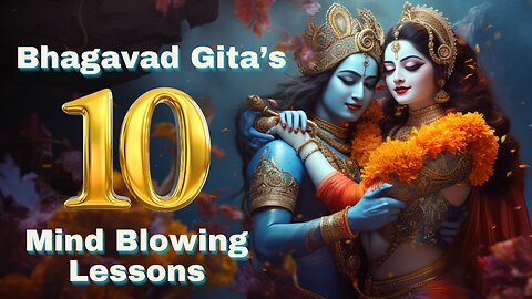 10 MIND BLOWINGLESSONS FROM BHAGAVAD GITA | भगवद् गीता #bhagavadgita #gitalessons #spiritualpower
