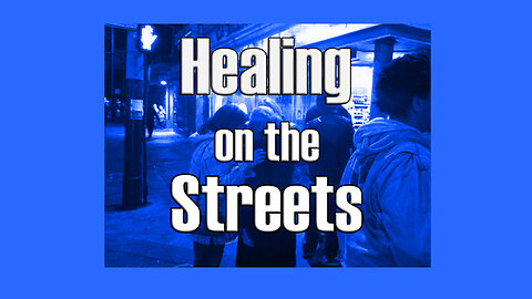 Prophetic Outreach - Healing on the Streets - M16 Night Strike Outreach Training Bootcamp