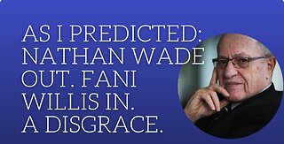 As I predicted: Nathan Wade is out. Fani Willis is in. A disgrace.