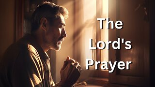 Jesus gives us the Lord's Prayer