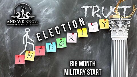 7.10.24: Big Month, Election Integrity, More division with DEMS, Military Start? Pray!