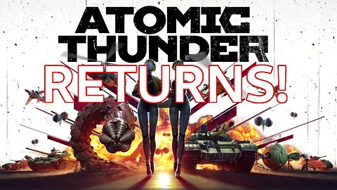 Atomic Thunder Returns to War Thunder! [Special Event]