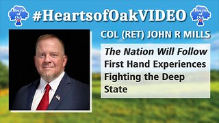 Col (Ret) John R Mills - The Nation Will Follow: First Hand Experiences Fighting the Deep State