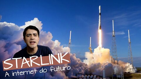 Starlink - A internet do futuro