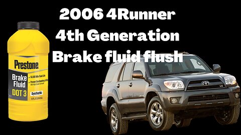 2006 4Runner 4th Generation Brake Fluid Flush