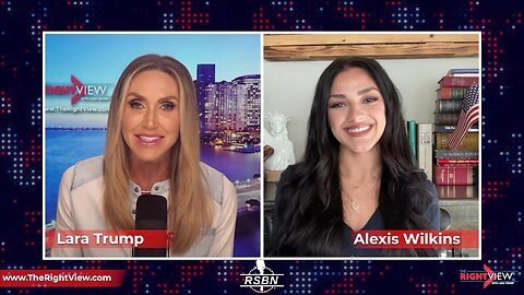 The Right View with Lara Trump & Alexis Wilkins - 10/19/23