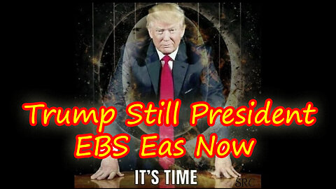 Trump Still President - EBS Eas Now 07/12/23..